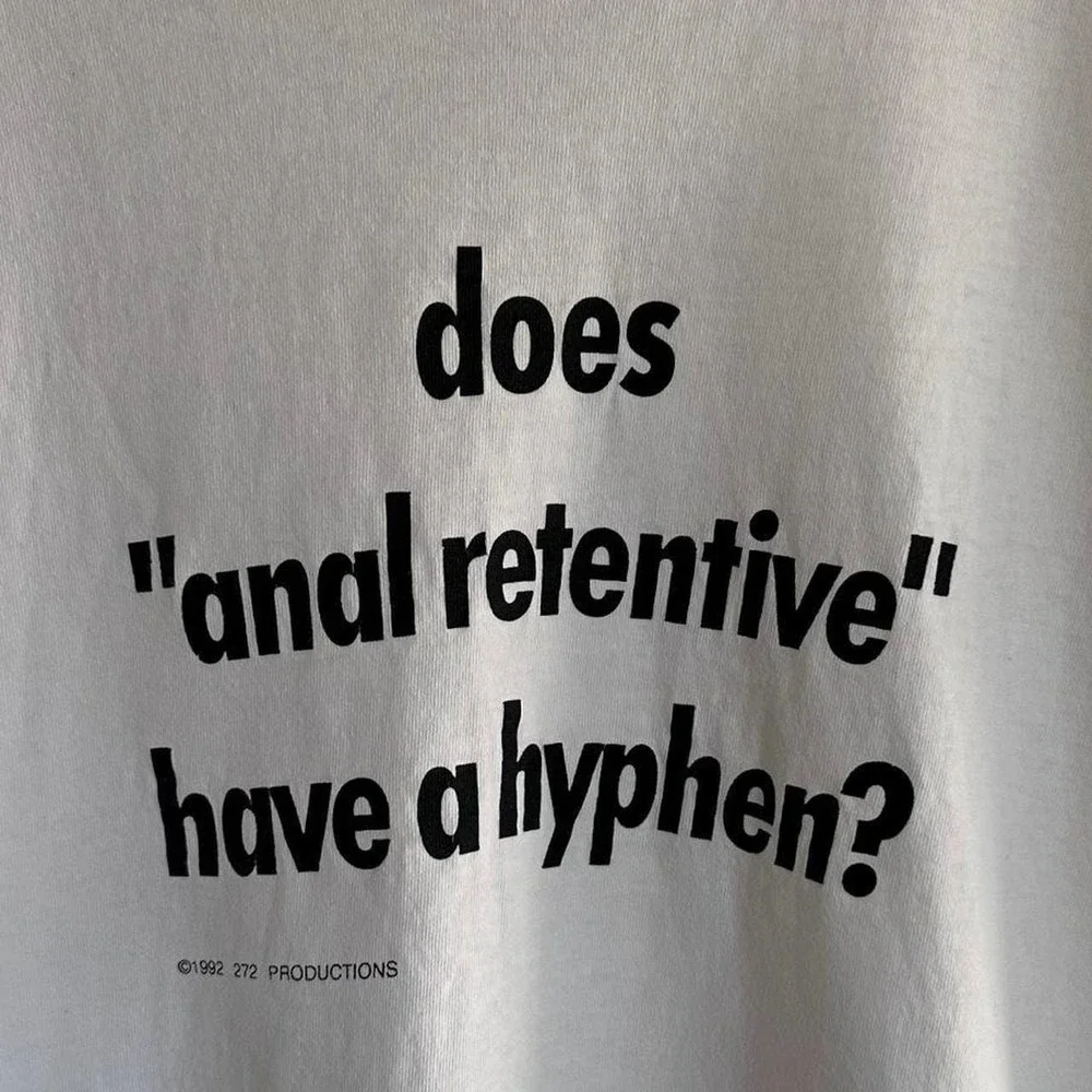 Vintage 1990s Funny Joke " does "anal retentive" have a hyphen" white t shirt - Picture 3 of 4